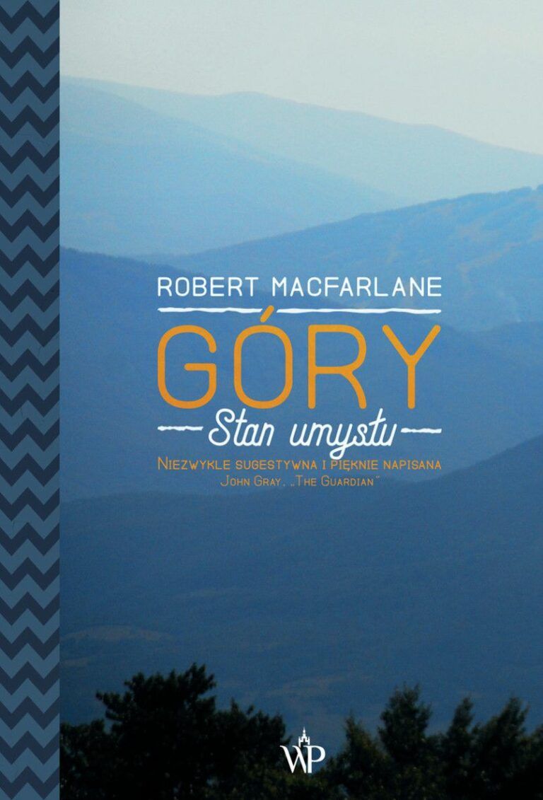 góry stan umysłu Robert Macfarlane