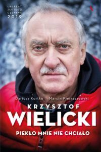 Krzysztof Wielicki Piekło mnie nie chciało